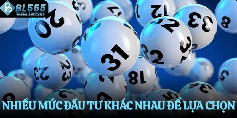 Nhiều mức đầu tư khác nhau tại xổ số truyền thống để lựa chọn