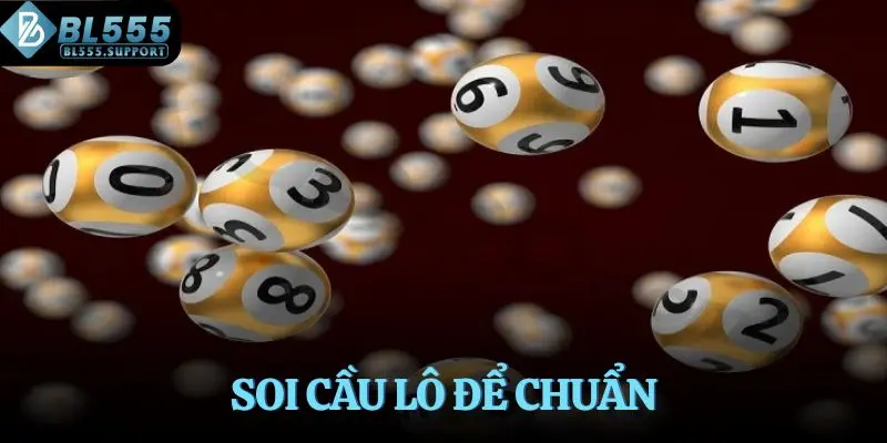 Soi cầu lô đề chuẩn